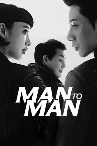 Download Download Man to Man (Season 01) Korean K-Drama 720p | 1080p WEB-DL ESub Full Movie Free HD 1080p 720p 480p — Movie