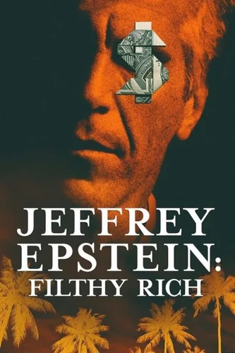 Download Jeffrey Epstein: Filthy Rich (Season 1) English WEB NetFlix Series 480p | 720p | 1080p WEB-DL ESub