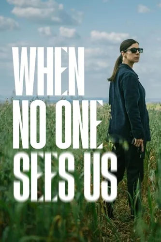 Download When No One Sees Us (Season 1) Dual Audio [English-Spanish] WEB Series 720p | 1080p WEB-DL MSubs [S01E08 Added]