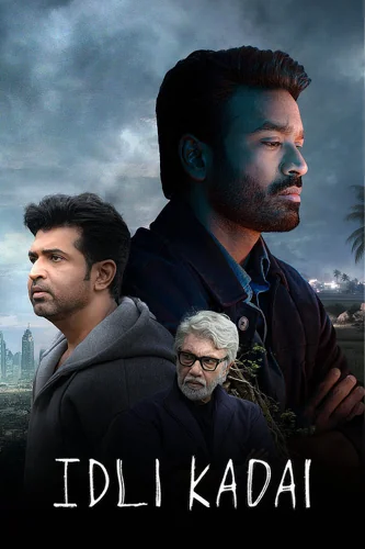 Download Idli Kadai (2025) DS4K WEB-DL [Hindi (DD5.1) & Tamil] 4K 1080p 720p & 480p Dual Audio [x264/10Bit-HEVC] | Full Movie (2025) Full Movie Free HD 1080p 720p 480p — Drama, Family, Action