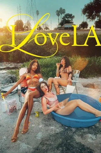 Download I Love LA (Season 1) English WEB Series 720p | 1080p WEB-DL ESub [S01E07 Added]