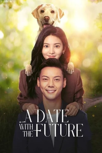 Download Download A Date With the Future (Season 1) Dual Audio {Hindi-Chinese} WEB Series 480p | 720p (10bit) | 720p | 1080p WEB-DL ESub (2023) Full Movie Free HD 1080p 720p 480p — Drama