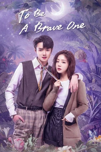 Download Download To Be A Brave One (Season 01) Dual Audio {Hindi-Chinese} WEB Series 720p | 1080p WEB-DL ESub (2022) Full Movie Free HD 1080p 720p 480p — Drama